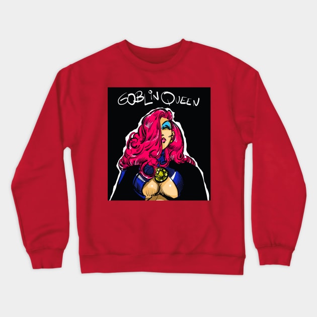 Goblin Queen Crewneck Sweatshirt by MichaelFitzTroyT